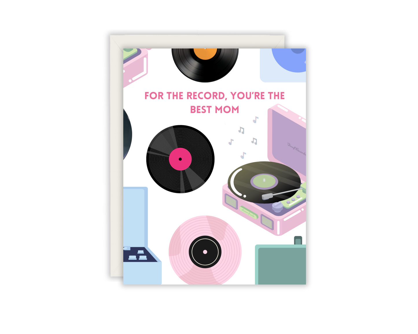 For The Record, You're The Best Mom Greeting Card