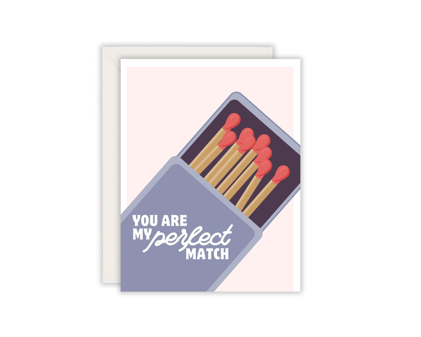 You Are My Perfect Match Card
