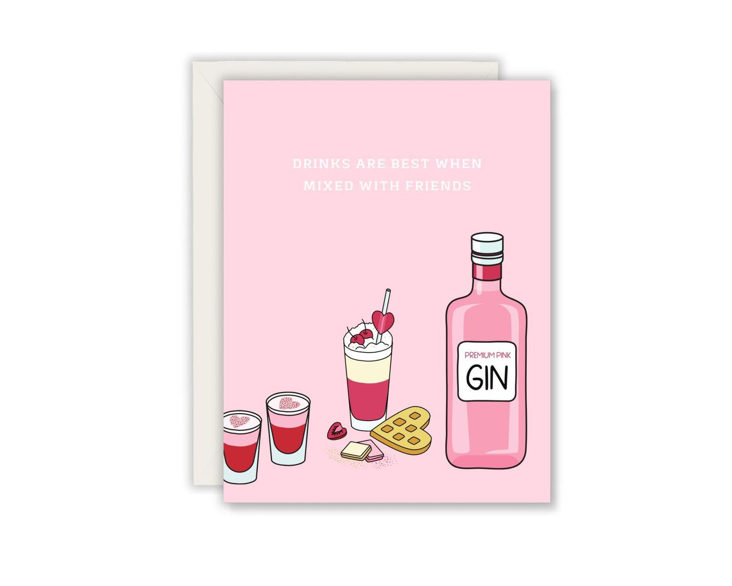 Drinks Are Best With Friend's Card