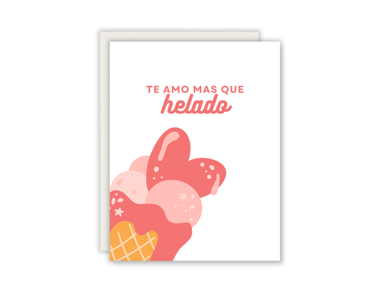 Te Amo Más Que Helado Greeting Card