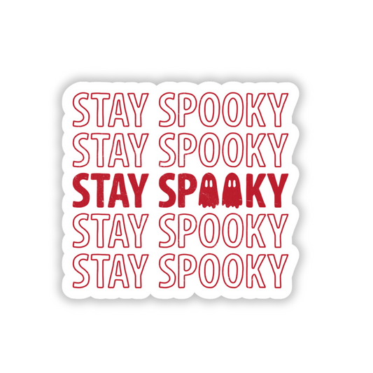 Stay spooky sticker