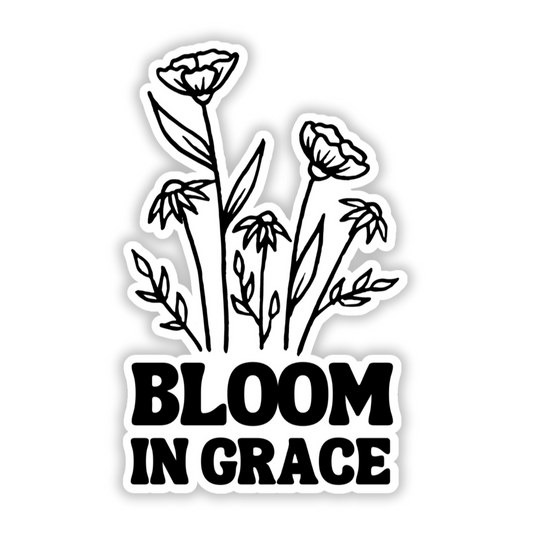 Bloom in grace sticker