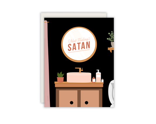 Not Today Satan Greeting Card