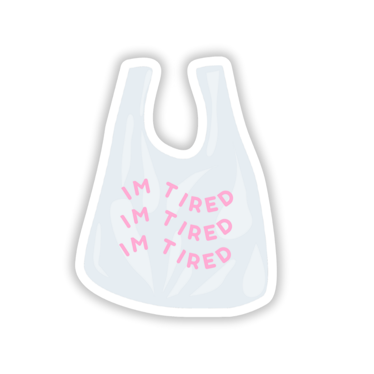 I'm tired sticker