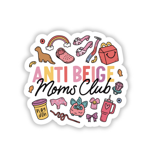 Anti beige moms club sticker