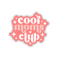 Cool moms club sticker