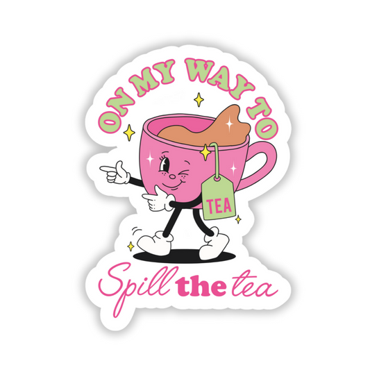 Spill The Tea Sticker