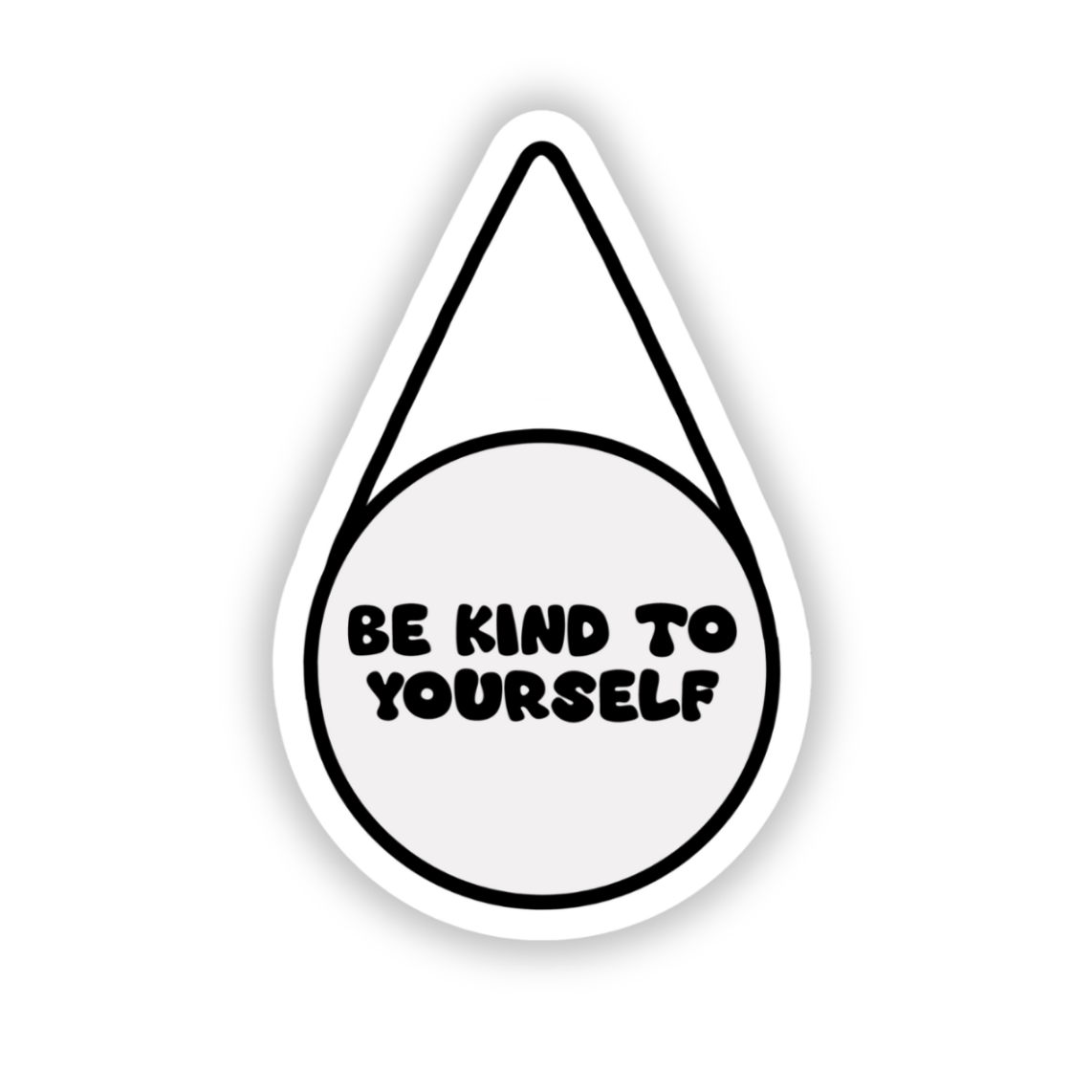 Be kind to yourself sticker