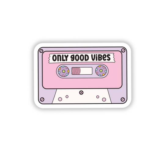 Only good vibes cassette tape sticker