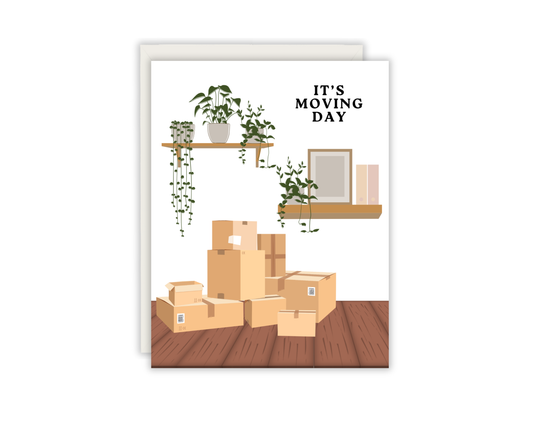 It's Moving Day Greeting Card