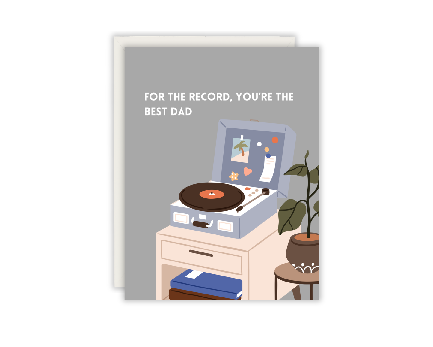 For The Record, You're The Best Dad Greeting Card