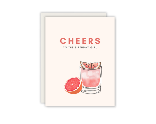 Cheers to The Birthday Girl Greeting Card