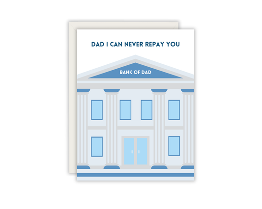 Dad I Can Never Repay You Greeting Card