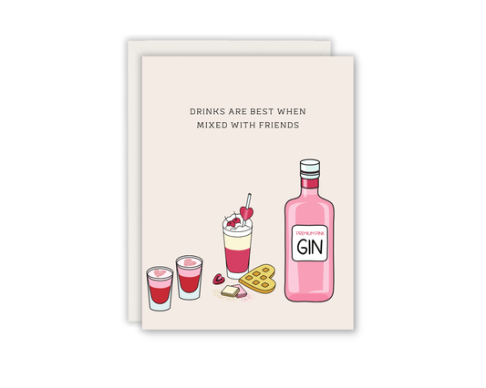 Drinks Are Best With Friend's Card