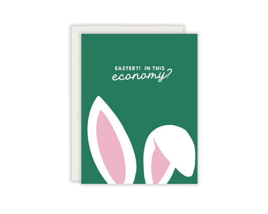 Easter?! In this economy?! Funny Easter Card