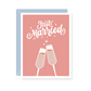 Just Married Cheers Greeting Card