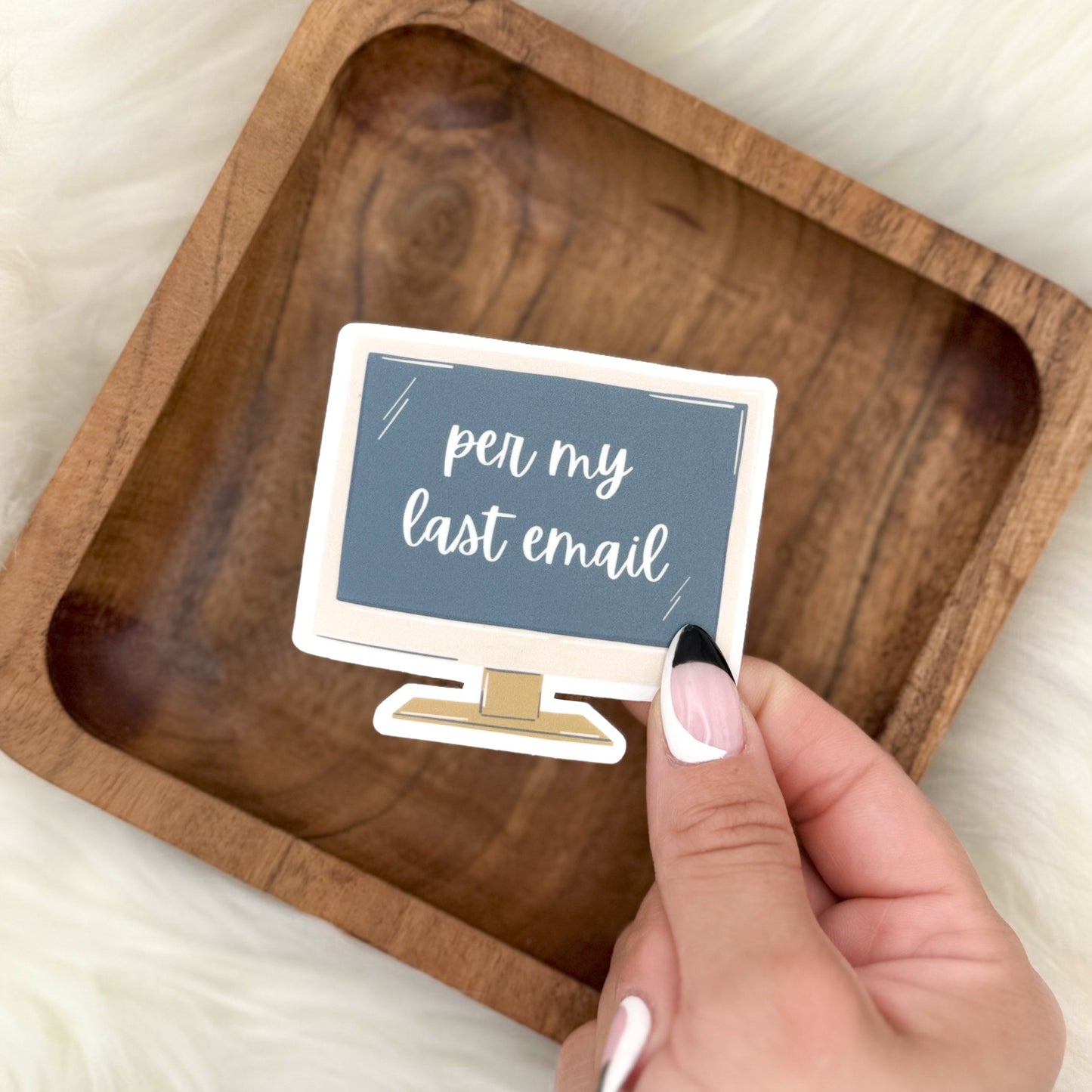 Per My Last Email Sticker