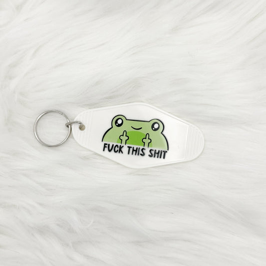 Fuck This Shit Froggy Motel Keychain