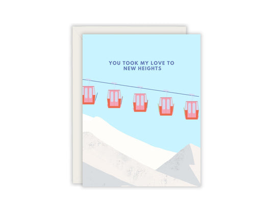 You Took My Love To New Heights Card