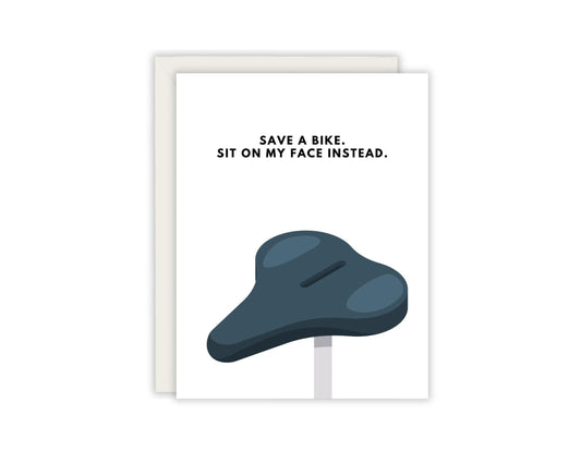 Save A Bike.  Sit On My Face Instead Valentine's Day Card - Adult Valentine's Day Card - Spicy Card - Inappropriate Valentines Day Cards