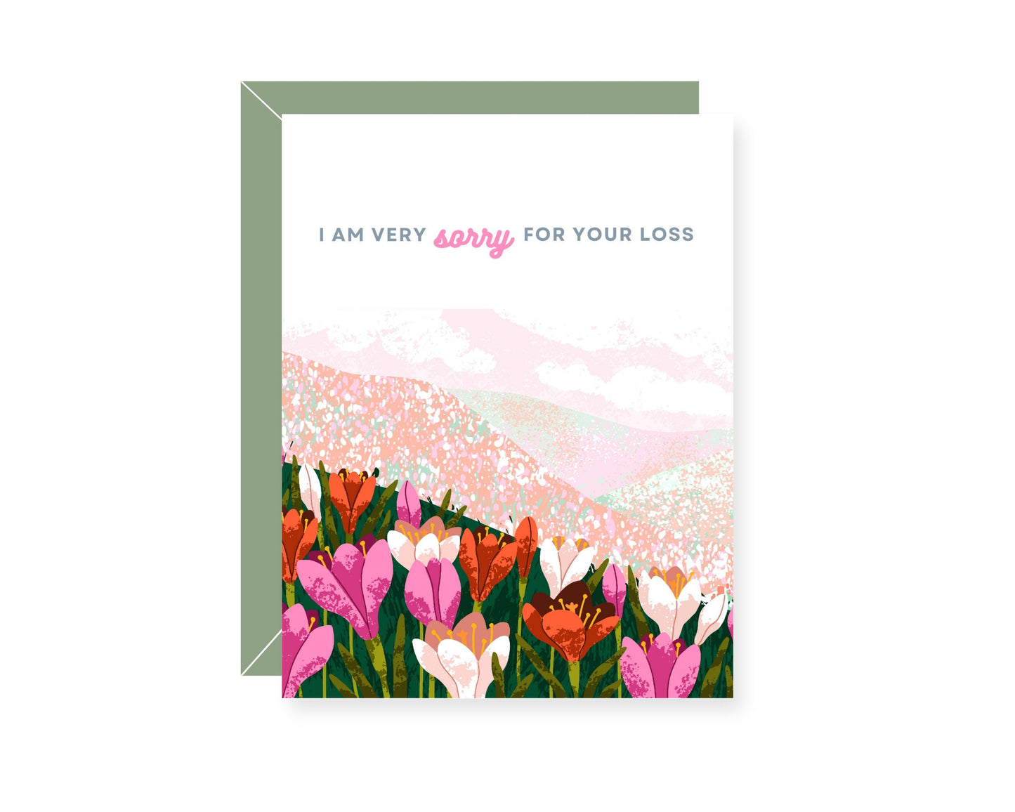 I Am Very Sorry For Your Loss Greeting Card