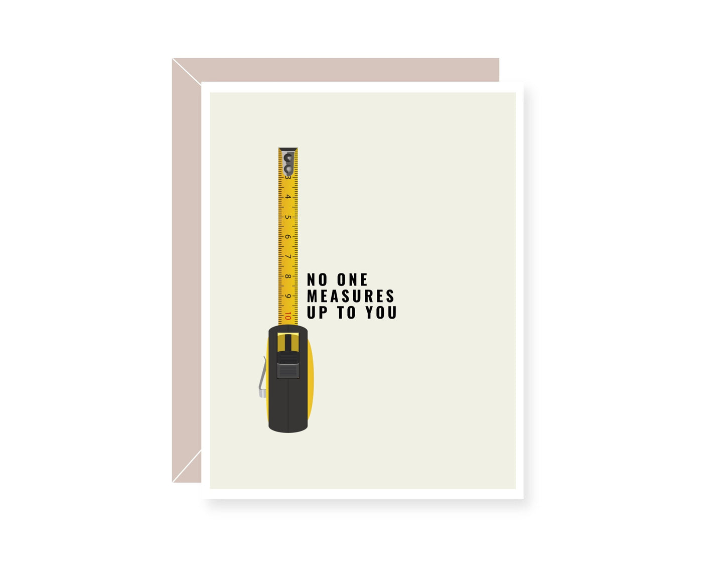 No One Measures Up To You Father's Day Greeting Card