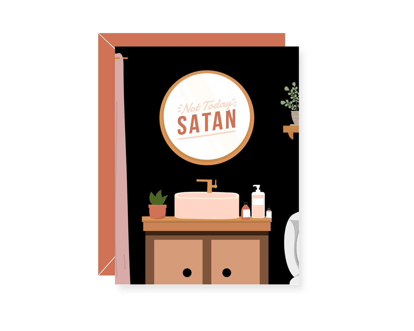 Not Today Satan Greeting Card