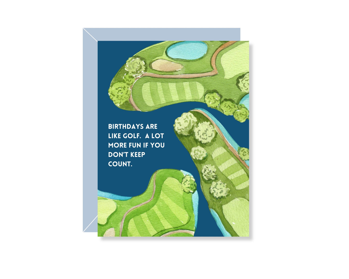 Birthday's Are A Lot Like Golf Greeting Card