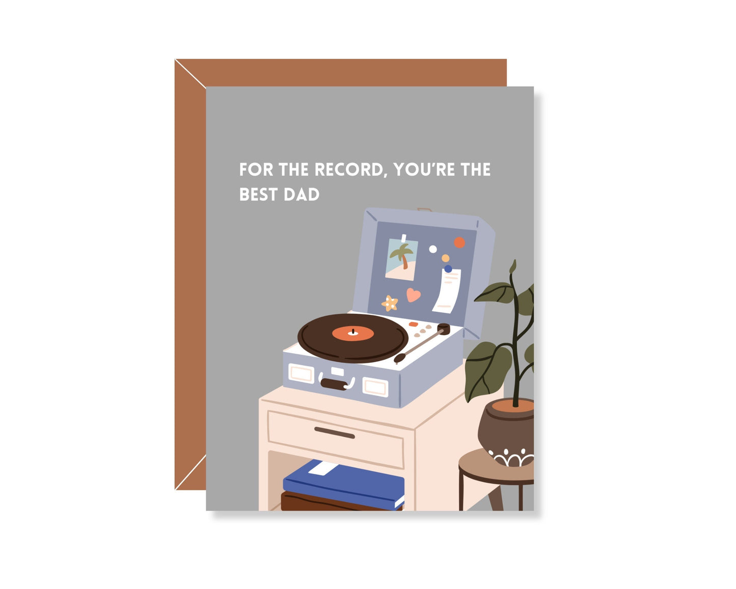 For The Record, You're The Best Dad Greeting Card