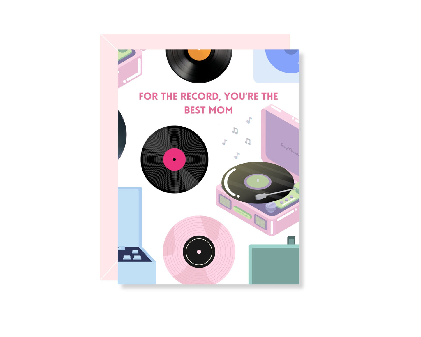 For The Record, You're The Best Mom Greeting Card