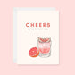 Cheers to The Birthday Girl Greeting Card