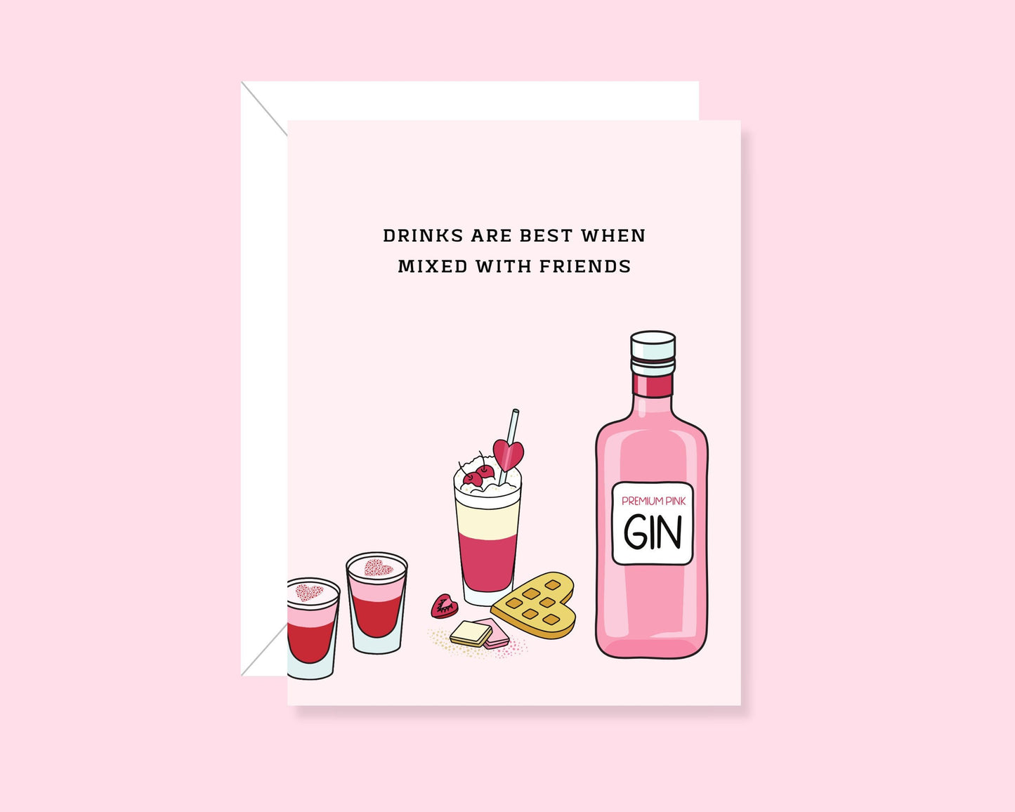 Drinks Are Best With Friend's Card