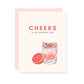 Cheers to The Birthday Girl Greeting Card